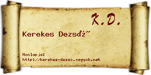 Kerekes Dezső névjegykártya
